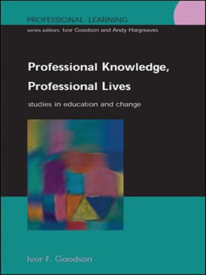 cover image of Professional Knowledge, Professional Lives
